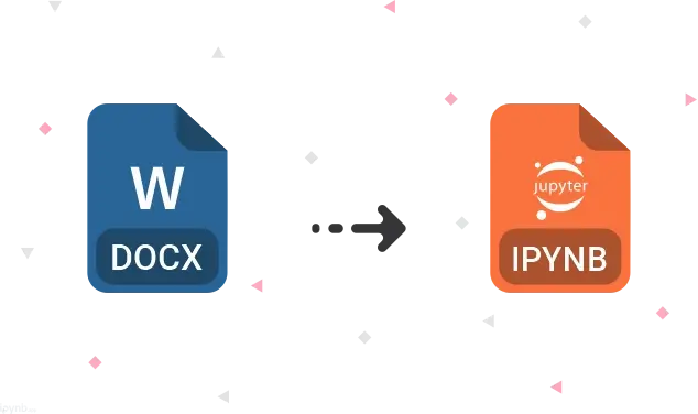 Convert DOCX to IPYNB